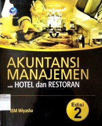 Image of Akuntansi Manajemen Untuk Hotel Dan Restoran