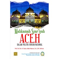 Image of Mahkamah Syariah Aceh Dalam Politik Hukum Nasional