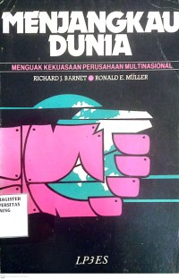 Image of Menjangkau Dunia Menguak Kekuasaan Perusahaan Multinasional