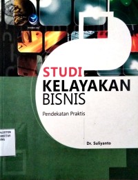 Image of Studi Kelayakan Bisnis Pendekatan Praktis