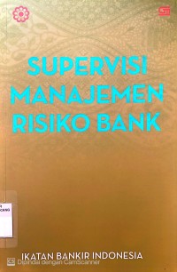 Image of Supervisi Manajemen Risiko Bank